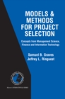 Models & Methods for Project Selection : Concepts from Management Science, Finance and Information Technology - eBook