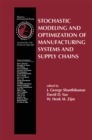 Stochastic Modeling and Optimization of Manufacturing Systems and Supply Chains - eBook