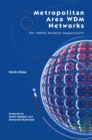 Metropolitan Area WDM Networks : An AWG Based Approach - eBook