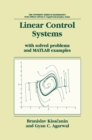 Linear Control Systems : With solved problems and MATLAB examples - eBook