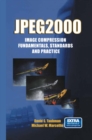 JPEG2000 Image Compression Fundamentals, Standards and Practice : Image Compression Fundamentals, Standards and Practice - eBook