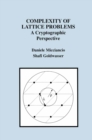 Complexity of Lattice Problems : A Cryptographic Perspective - eBook