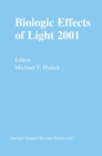 Biologic Effects of Light 2001 : Proceedings of a Symposium Boston, Massachusetts June 16-18, 2001 - eBook