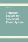 Transistor Circuits for Spacecraft Power System - eBook