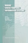 Mining Spatio-Temporal Information Systems - eBook