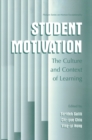 Student Motivation : The Culture and Context of Learning - eBook