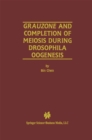 Grauzone and Completion of Meiosis During Drosophila Oogenesis - eBook