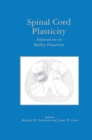 Spinal Cord Plasticity : Alterations in Reflex Function - eBook