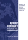 Aspartic Proteinases : Structure, Function, Biology, and Biomedical Implications - eBook