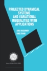 Projected Dynamical Systems and Variational Inequalities with Applications - eBook