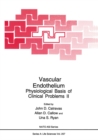 Vascular Endothelium : Physiological Basis of Clinical Problems II - eBook