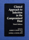 Clinical Approach to Infection in the Compromised Host - eBook