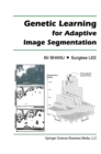 Genetic Learning for Adaptive Image Segmentation - eBook