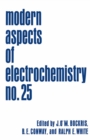 Modern Aspects of Electrochemistry : Volume 25 - eBook