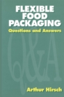 Flexible Food Packaging : Questions and Answers - eBook