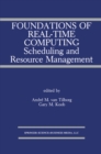 Foundations of Real-Time Computing: Scheduling and Resource Management - eBook