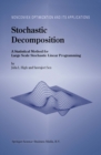 Stochastic Decomposition : A Statistical Method for Large Scale Stochastic Linear Programming - eBook