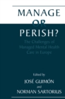 Manage or Perish? : The Challenges of Managed Mental Health Care in Europe - eBook