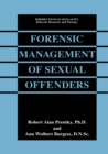 Forensic Management of Sexual Offenders - eBook