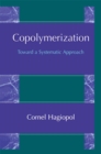 Copolymerization : Toward a Systematic Approach - eBook