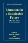 Education for a Sustainable Future : A Paradigm of Hope for the 21st Century - eBook