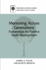 Mentoring Across Generations : Partnerships for Positive Youth Development - eBook