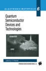 Quantum Semiconductor Devices and Technologies - eBook