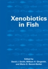 Xenobiotics in Fish - eBook