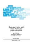 Supersymmetry and Trace Formulae : Chaos and Disorder - eBook
