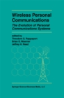 Wireless Personal Communications : The Evolution of Personal Communications Systems - eBook