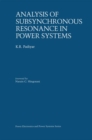 Analysis of Subsynchronous Resonance in Power Systems - eBook