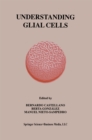 Understanding Glial Cells - eBook