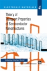 Theory of Transport Properties of Semiconductor Nanostructures - eBook
