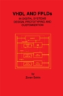 VHDL and FPLDs in Digital Systems Design, Prototyping and Customization - eBook