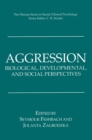 Aggression : Biological, Developmental, and Social Perspectives - eBook