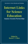 Internet Links for Science Education : Student - Scientist Partnerships - eBook