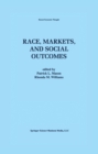 Race, Markets, and Social Outcomes - eBook