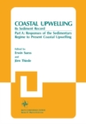 Coastal Upwelling Its Sediment Record : Part A: Responses of the Sedimentary Regime to Present Coastal Upwelling - eBook