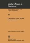Generalized Linear Models : Proceedings of the GLIM 85 Conference held at Lancaster, UK, Sept. 16-19, 1985 - eBook