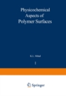 Physicochemical Aspects of Polymer Surfaces : Volume 1 - eBook