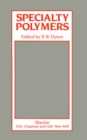 Specialty Polymers - eBook