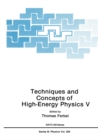Techniques and Concepts of High-Energy Physics V - eBook
