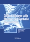 Clifford Algebras with Numeric and Symbolic Computations - eBook