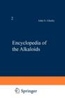 Encyclopedia of the Alkaloids : Volume 2 (I-Z) - Book