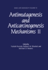 Antimutagenesis and Anticarcinogenesis Mechanisms II - eBook