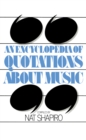 An Encyclopedia of Quotations About Music - eBook