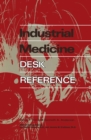 Industrial Medicine Desk Reference - eBook