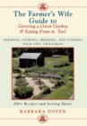 Farmer's Wife Guide To Growing A Great Garden And Eating From It, Too! : Storing, Freezing, and Cooking Your Own Vegetables - eBook