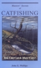 Masters' Secrets of Catfishing : You Can Catch More Cats! - eBook