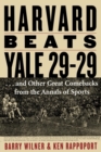 Harvard Beats Yale 29-29 : ...and Other Great Comebacks from the Annals of Sports - eBook